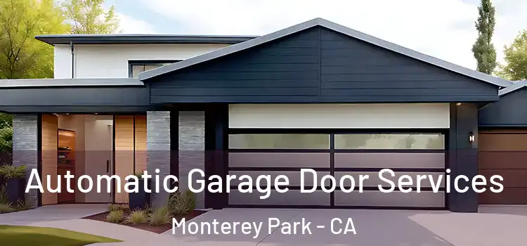  Automatic Garage Door Services Monterey Park - CA