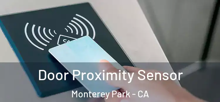 Door Proximity Sensor Monterey Park - CA