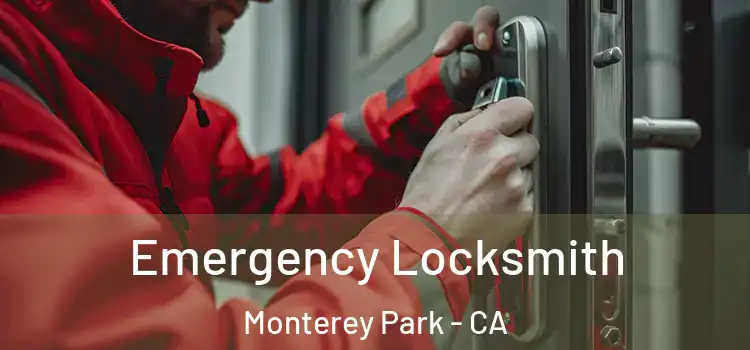 Emergency Locksmith Monterey Park - CA