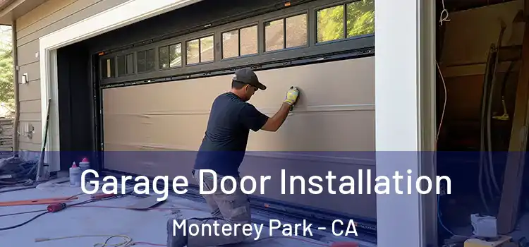  Garage Door Installation Monterey Park - CA
