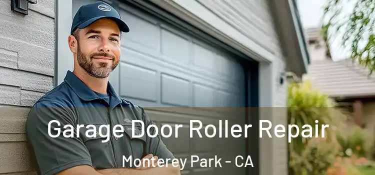  Garage Door Roller Repair Monterey Park - CA