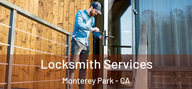 Locksmith Services Monterey Park - CA
