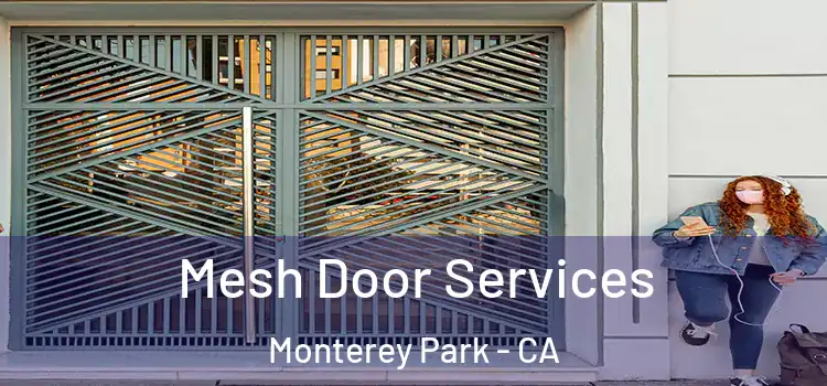 Mesh Door Services Monterey Park - CA