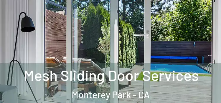 Mesh Sliding Door Services Monterey Park - CA