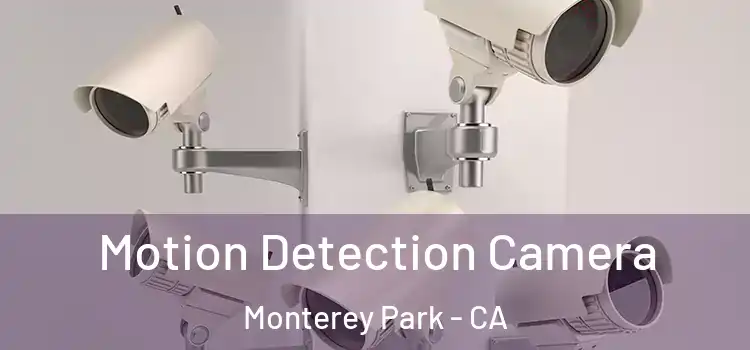  Motion Detection Camera Monterey Park - CA