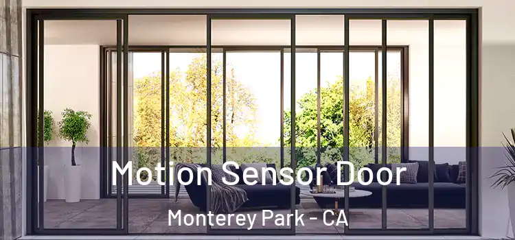 Motion Sensor Door Monterey Park - CA