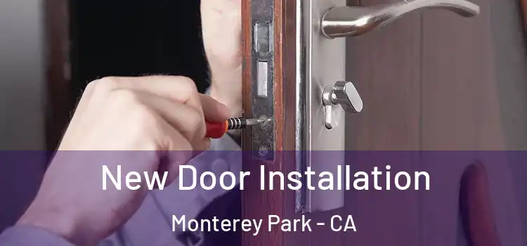 New Door Installation Monterey Park - CA