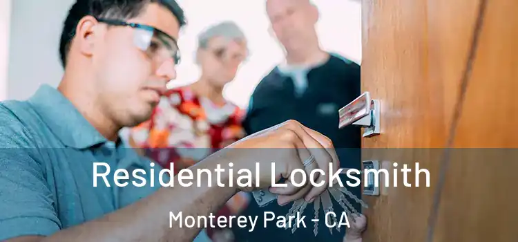 Residential Locksmith Monterey Park - CA