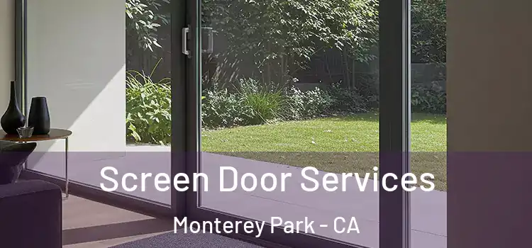 Screen Door Services Monterey Park - CA